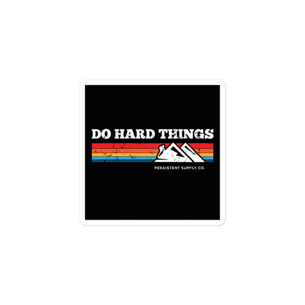 Do Hard Things Stickers