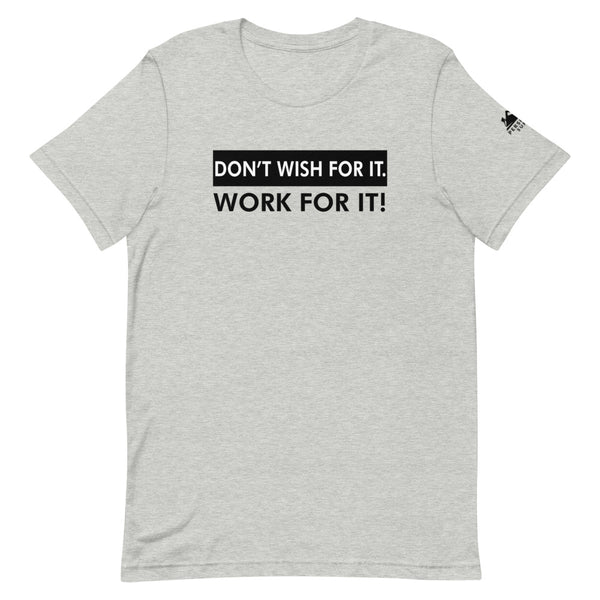 Work For It T-Shirt