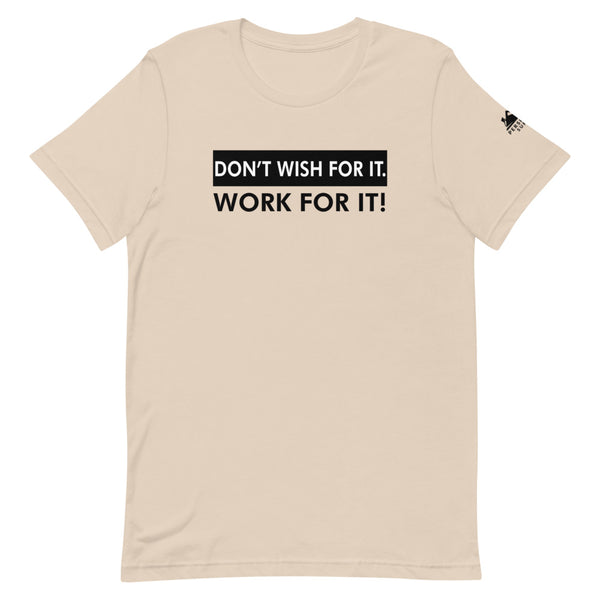 Work For It T-Shirt